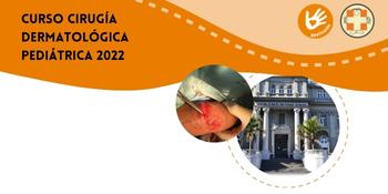 Curso de Cirugía Dermatológica Pediátrica 2022